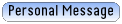 Personal Message (Offline)