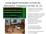 Using Signal Generator to hunt for Resonance Frequency.jpg